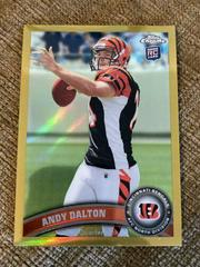 Andy Dalton [Ball in Hand Gold Refractor] Football Cards 2011 Topps Chrome Prices