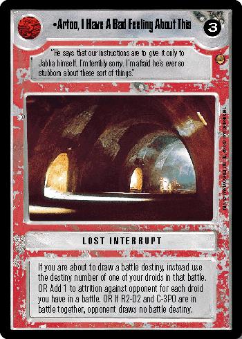 Artoo, I Have A Bad Feeling About This [Limited] Star Wars CCG Jabba's Palace