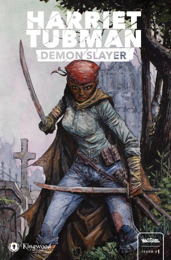 Harriet Tubman: Demon Slayer [Desjardins] #1 (2023) Comic Books Harriet Tubman: Demon Slayer