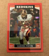 Clinton Portis [Red Refractor] #5 Football Cards 2006 Topps Chrome Prices