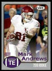 Mark Andrews [Silver] #30 Football Cards 2018 Sage Hit Premier Draft Prices