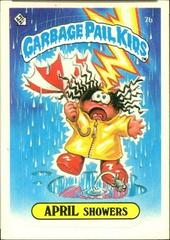 APRIL Showers [Glossy] #7b 1985 Garbage Pail Kids Prices