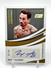 Max Holloway [Gold] Ufc Cards 2021 Panini Immaculate UFC Heralded Signatures Prices