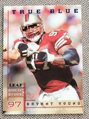Bryant Young [True Blue] #4 Football Cards 1998 Leaf Rookies & Stars Prices