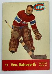 Geo. Hainsworth #59 Hockey Cards 1955 Parkhurst Prices