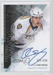 Filip Forsberg [Autograph] Hockey Cards 2013 SP Authentic Prices