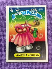 AMELIA Airhead #350b 1987 Garbage Pail Kids Prices