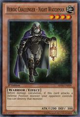 Heroic Challenger - Night Watchman [1st Edition] YuGiOh Abyss Rising Prices