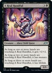 A Real Handful [Galaxy Foil] Magic Unfinity Prices