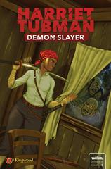 Harriet Tubman: Demon Slayer [Barna] #3 (2023) Comic Books Harriet Tubman: Demon Slayer Prices