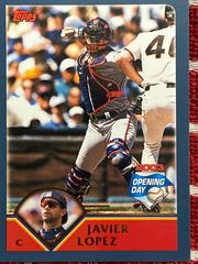 Javier Lopez #56 Baseball Cards 2003 Topps Opening Day Prices
