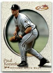 Paul Konerko #138 Baseball Cards 2001 Fleer Futures Prices