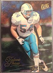 Zach Thomas #6 Football Cards 1997 Ultra Talent Show Prices