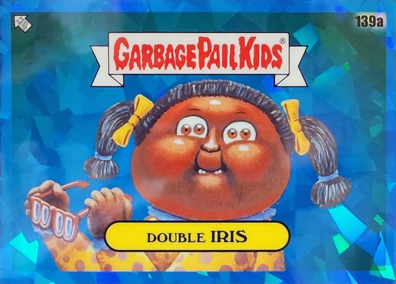 Double iris 139a prices garbage pail kids 2021 sapphire garbage