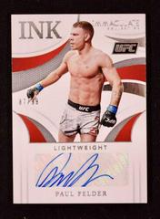 Paul Felder #II-PFD Ufc Cards 2021 Panini Immaculate UFC Ink Autographs Prices