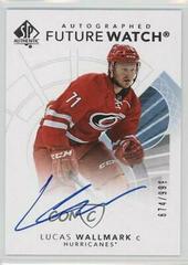 Lucas Wallmark [Future Watch Autograph] Hockey Cards 2017 SP Authentic Prices