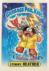 Stormy HEATHER #7a 1985 Garbage Pail Kids Prices