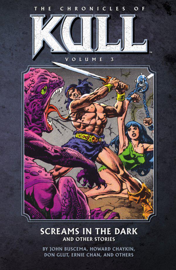 The Chronicles of Kull Vol. 3: Screams in the Dark (2010) Comic Books The Chronicles of Kull