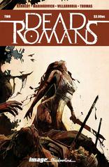 Dead Romans [Marinkovich] #2 (2023) Comic Books Dead Romans Prices