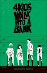 4 Kids Walk Into a Bank [Larry Green] #1 (2016) Comic Books 4 Kids Walk Into a Bank Prices