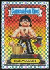 DEADLY DUDLEY [XFractor] #137b 2021 Garbage Pail Kids Chrome Prices