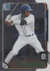 Derek Hill #85 Baseball Cards 2015 Bowman Draft Chrome Prices
