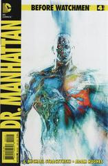 Before Watchmen: Dr. Manhattan [Sienkiewicz] #4 (2013) Comic Books Before Watchmen: Dr. Manhattan Prices