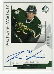 Loui Eriksson [Autograph] #176 Hockey Cards 2006 SP Authentic Prices