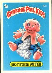 Unstitched MITCH [Glossy] #40a 1985 Garbage Pail Kids Prices