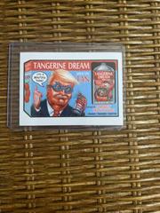 Tangerine Dream Garbage Pail Kids Disgrace to the White House Prices
