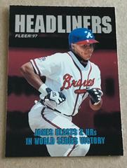 Andruw Jones Baseball Cards 1997 Fleer Headliners Prices