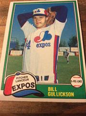 Bill Gullickson [Gray Back] #41 Baseball Cards 1981 O Pee Chee Prices