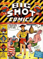 Big Shot Comics #6 (1940) Comic Books Big Shot Comics Prices