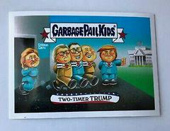 Two-Timer Trump Garbage Pail Kids Disgrace to the White House Prices