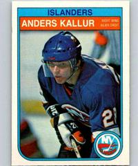 Anders Kallur #203 Hockey Cards 1982 O-Pee-Chee Prices
