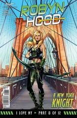 Robyn Hood: I Love NY #8 (2017) Comic Books Robyn Hood: I Love NY Prices