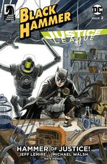 Black Hammer / Justice League: Hammer of Justice [Thompson] Comic Books Black Hammer / Justice League: Hammer of Justice Prices