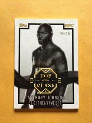 Anthony Johnson [Silver] Ufc Cards 2016 Topps UFC Top of the Class Prices