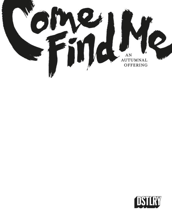 Come Find Me: An Autumnal Offering [Blank Sketch] #1 (2024) Comic Books Come Find Me: An Autumnal Offering