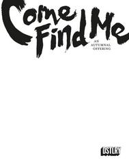 Come Find Me: An Autumnal Offering [Blank Sketch] #1 (2024) Comic Books Come Find Me: An Autumnal Offering Prices