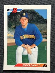 Roger Salkeld #369 Baseball Cards 1992 Bowman Prices