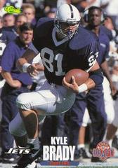 Kyle Brady [Base] #9 Football Cards 1995 Classic NFL Rookies Prices