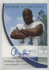 Anthony Davis [Autograph] #182 Football Cards 2005 SP Authentic Prices