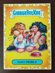 Puppy PEREZ [Gold] #5b Garbage Pail Kids Battle of the Bands Prices