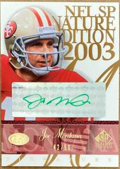 Joe Montana [Green] #JM Football Cards 2003 SP Signature Signature Edition Prices