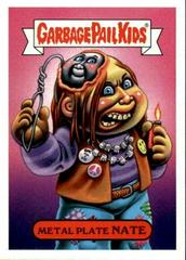 Metal Plate NATE #4b Garbage Pail Kids Revenge of the Horror-ible Prices