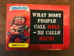 BRETT Vet [Patch] Garbage Pail Kids We Hate the 80s Prices