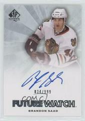 Brandon Saad [Autograph] #238 Hockey Cards 2011 SP Authentic Prices