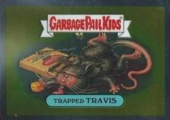 Trapped TRAVIS 2014 Garbage Pail Kids Chrome Prices