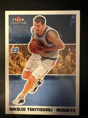 Nikoloz Tskitishvili Basketball Cards 2002 Fleer Tradition Prices